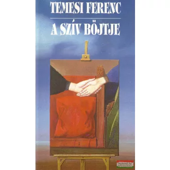 Temesi Ferenc - A szív böjtje