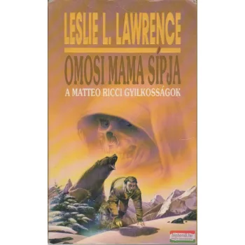 Leslie L. Lawrence - Omosi mama sípja