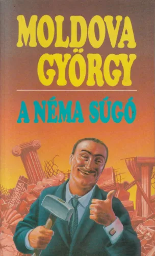 Moldova György - A néma súgó