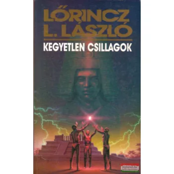 Lőrincz L. László - Kegyetlen csillagok