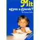 Dr. Zoltán Zsófia - Mit egyen a gyerek?