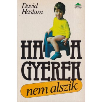 David Haslam - Ha a gyerek nem alszik