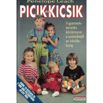 Penelope Leach - Picik és kicsik