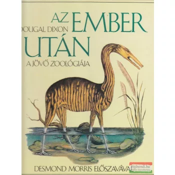 Dougal Dixon - Az ember után - A jövő zoológiája