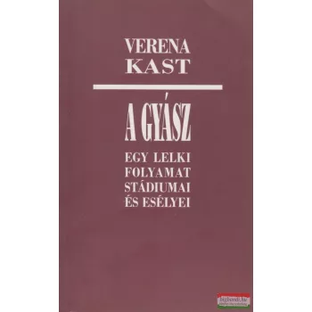 Verena Kast - A gyász