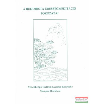   Shenpen Hookham szerk. - A buddhista ürességmeditáció fokozatai 