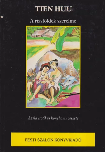 Tien Huu - A rizsföldek szerelme