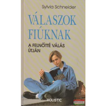 Sylvia Schneider - Válaszok fiúknak