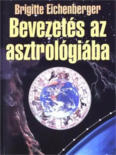 Brigitte Eichenberger - Bevezetés az asztrológiába