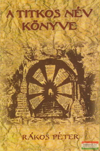 Rákos Péter - A titkos név könyve