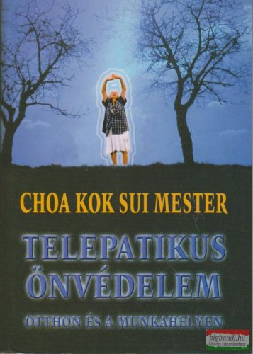 Choa Kok Sui mester - Telepatikus önvédelem