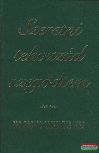 Farkas Árpád szerk. - Szeretni tehozzád szegődtem