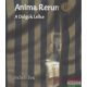 Fahidi Éva - Anima Rerum - A Dolgok Lelke