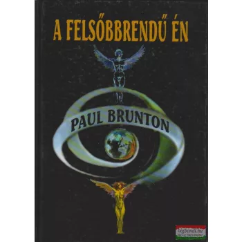 Paul Brunton - A felsőbbrendű Én