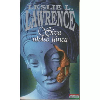 Leslie L. Lawrence - Siva utolsó tánca