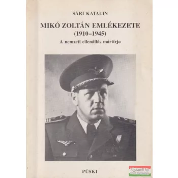 Sári Katalin - Mikó Zoltán emlékezete (1910-1945)