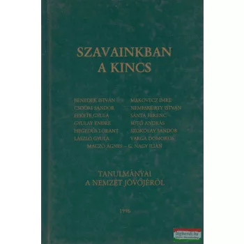 Palotás János szerk. - Szavainkban a kincs
