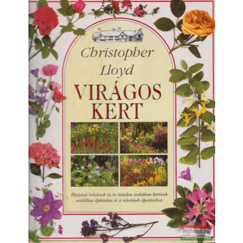 Christopher Lloyd - Virágos kert 