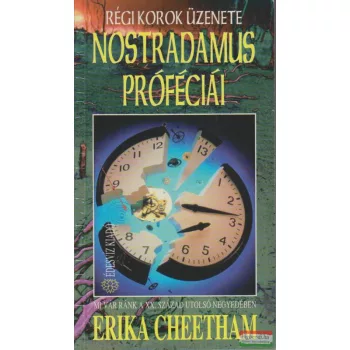 Erika Cheetham - Nostradamus próféciái
