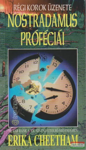 Erika Cheetham - Nostradamus próféciái
