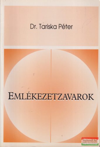 Dr. Tariska Péter - Emlékezetzavarok