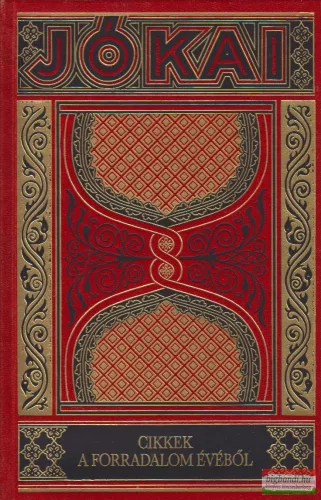 Jókai Mór - Cikkek a forradalom évéből