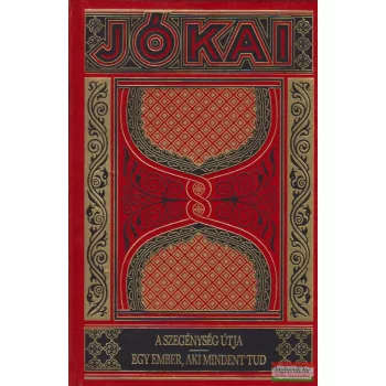   Jókai Mór - A szegénység útja / Egy ember, aki mindent tud