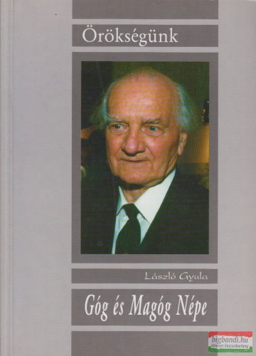 László Gyula - Góg és Magóg Népe