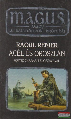 Raoul Renier - Acél és oroszlán