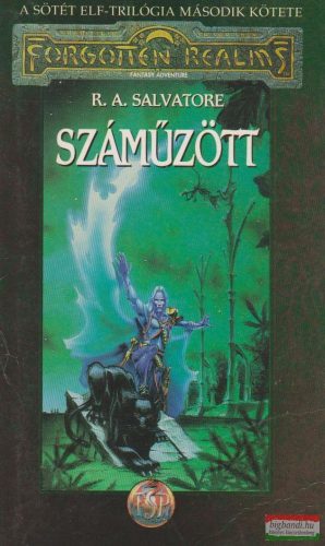 R. A. Salvatore - Száműzött - A Sötét Elf-trilógia második kötete