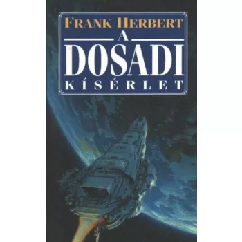 Frank Herbert - A Dosadi kísérlet