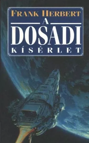 Frank Herbert - A Dosadi kísérlet
