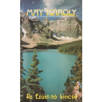 May Károly - Az Ezüst-tó kincse