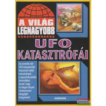   Kriston Endre szerk. - A világ legnagyobb UFO katasztrófái