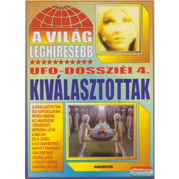 Kriston Endre - A világ leghíresebb UFO-dossziéi 4.