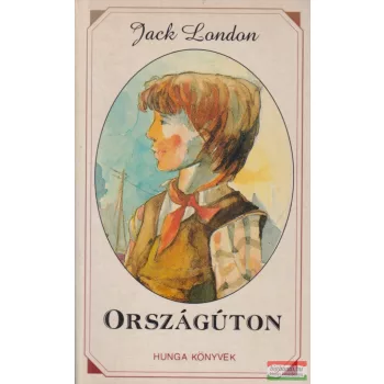 Jack London - Országúton