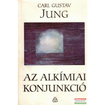 Carl Gustav Jung - Az alkímiai konjunkció