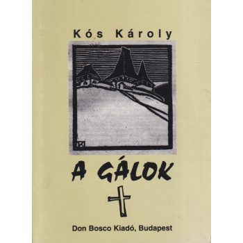 Kós Károly - A Gálok