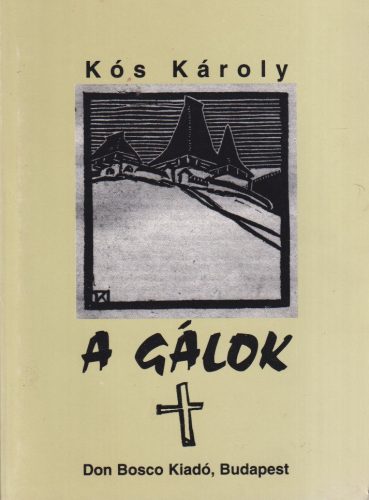 Kós Károly - A Gálok