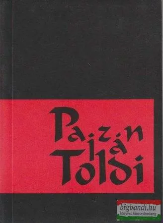 Czigány Lóránt szerk. - Pajzán Toldi
