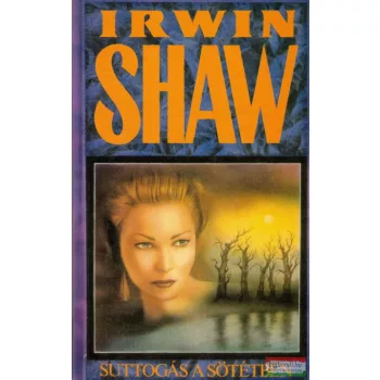 Irwin Shaw - Suttogás a sötétben