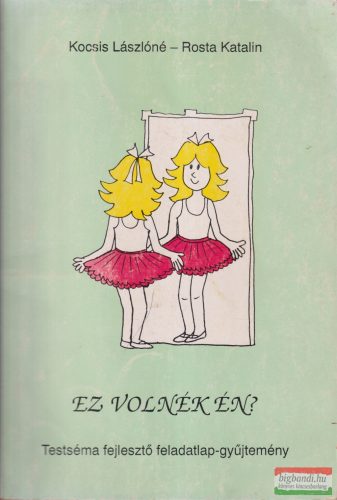 Kocsis Lászlóné, Rosta Katalin - Ez volnék én?