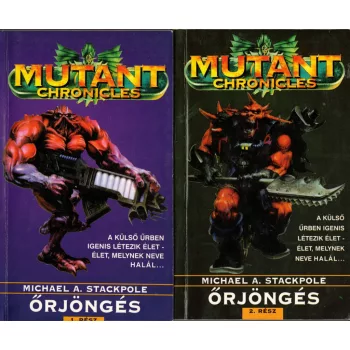 Michael A. Stackpole - Őrjöngés 1-2.
