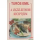Turós Emil - A legízletesebb receptjeim