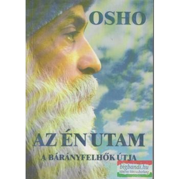 Osho - Az én utam a bárányfelhők útja