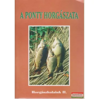 Kovách Sándor, Várszegi József - A ponty horgászata