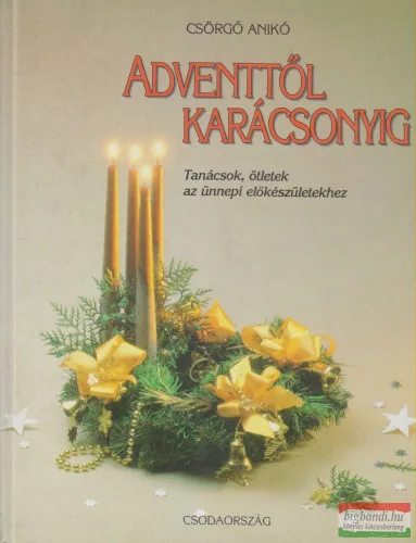 Csörgő Anikó - Adventtől Karácsonyig