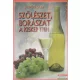 Jacsmenik Gyula - Szőlészet, borászat a kiskertben