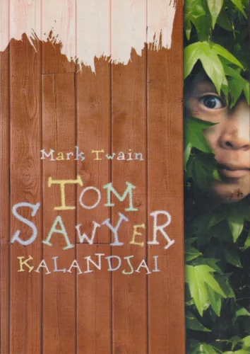 Mark Twain - Tom Sawyer kalandjai
