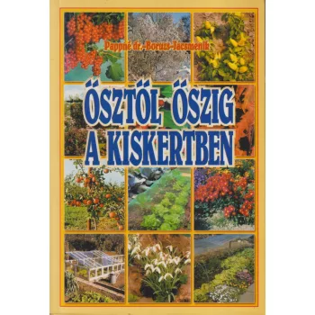 Ősztől őszig a kiskertben